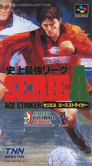 Shijou Saikyou League Serie A - Ace Striker
